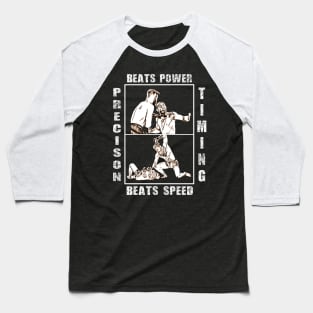 Precision Beats Power and Timing Beats Speed Baseball T-Shirt